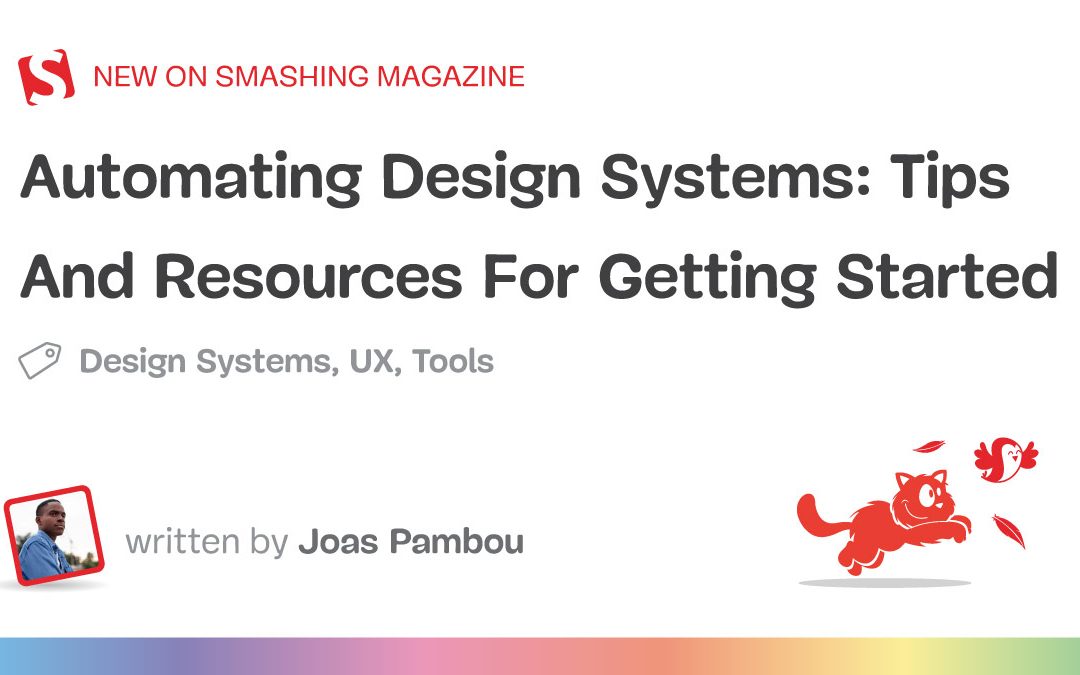 Automating Design Systems: Tips And Resources For Getting Started