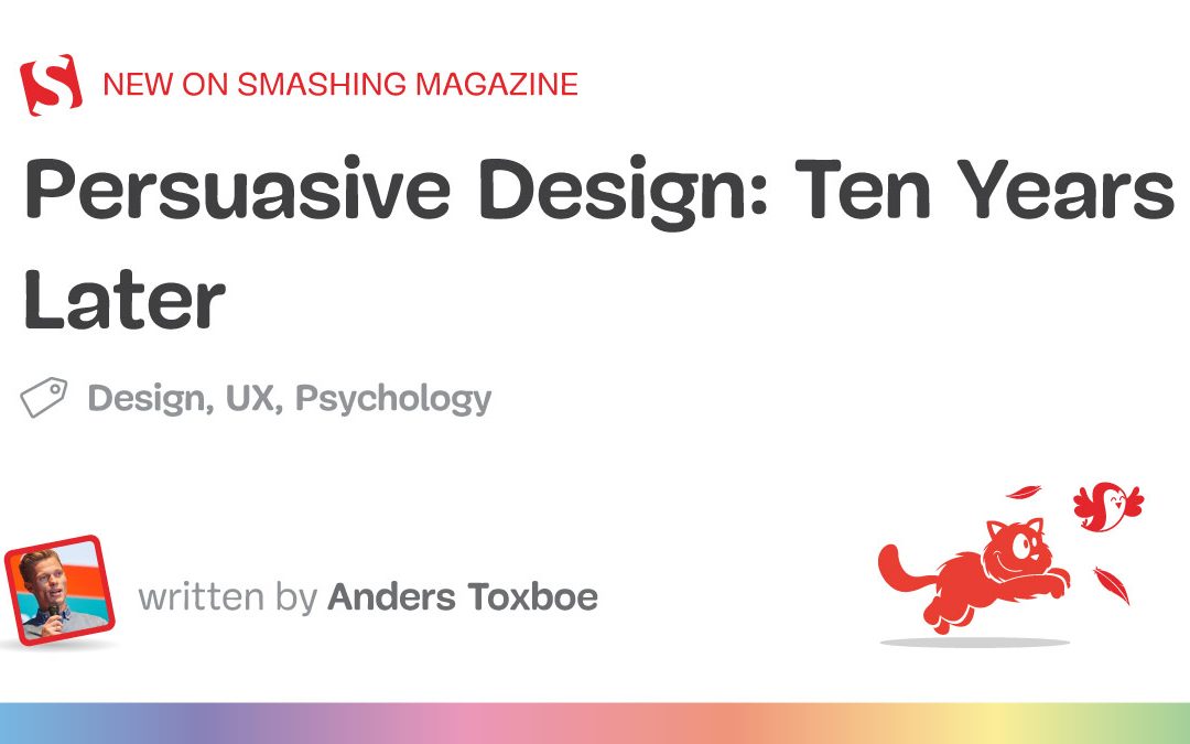 Persuasive Design: Ten Years Later