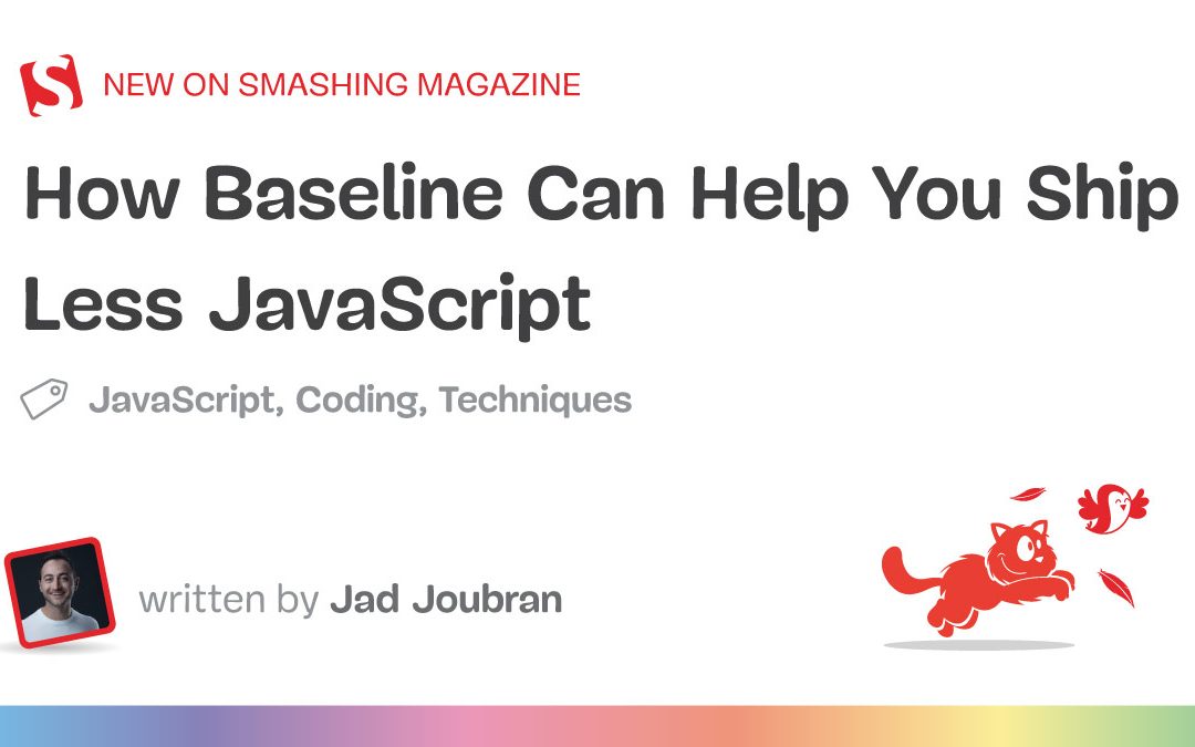 How Baseline Can Help You Ship Less JavaScript