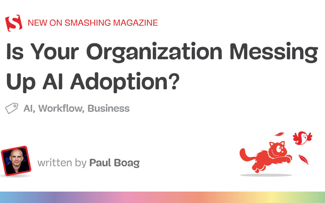 Is Your Organization Messing Up AI Adoption?